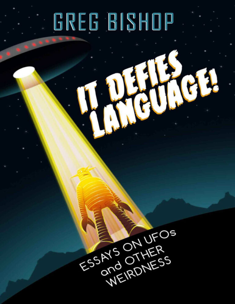 It defies language essays on UFOs and other weirdness Greg Bishop Kitap Kapağı