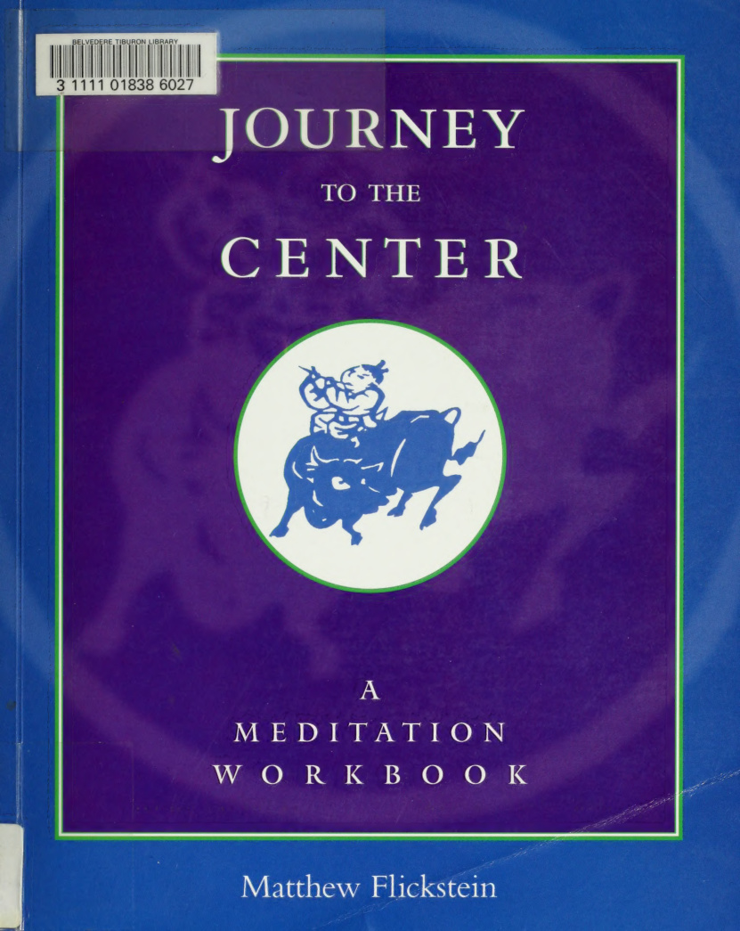 Journey to the centre A meditation Workbook Matthew Flickestein Kitap Kapağı