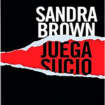Juega sucio Spanish Edition Sandra Brown Kitap Kapağı