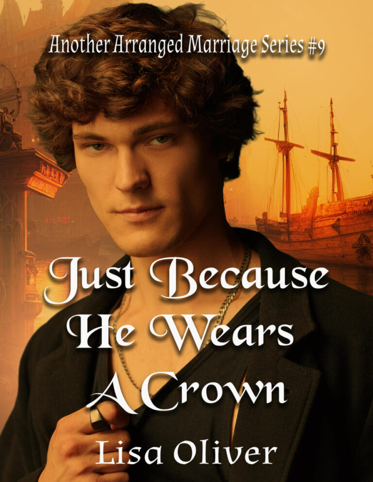 Just Because He Wears a Crown Lisa Oliver Kitap Kapağı