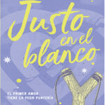 Justo en el blanco Spanish Edition Mercedes Helnwein Kitap Kapağı