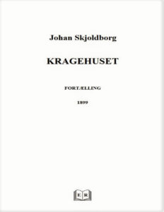KRAGEHUSET Danish Edition Johan Skjoldborg Kitap Kapağı