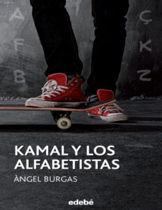 Kamal y los alfabetistas Spanish Edition Angel Burgas i Tremols Kitap Kapağı