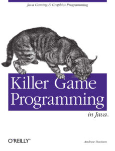 Killer Game Programming in Java Andrew Davison O'Reilly Media, 2005 Kitap Kapağı