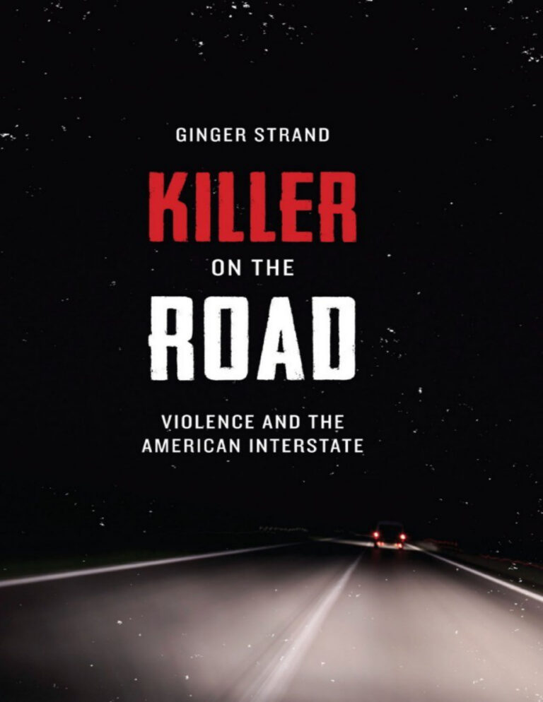 Killer on the road violence and the American interstate Ginger Strand Kitap Kapağı