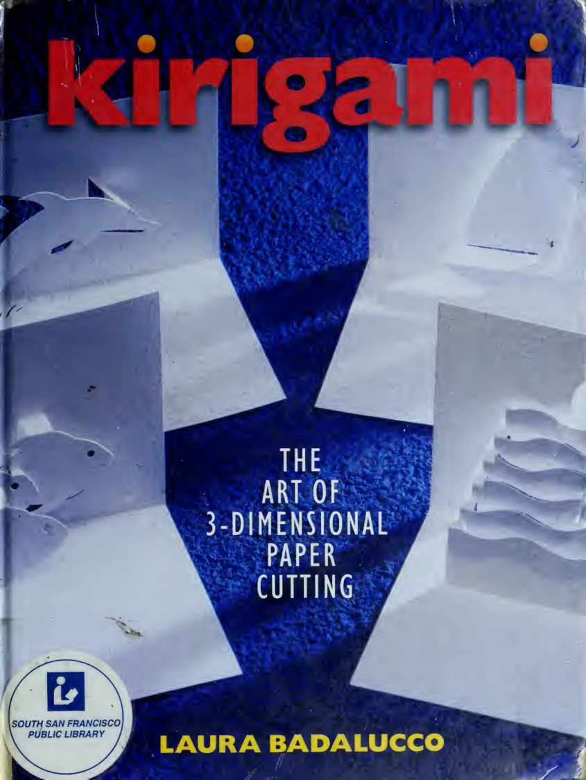 Kirigami The Art of 3 Dimensional Paper Cutting Laura Badalucco Kitap Kapağı