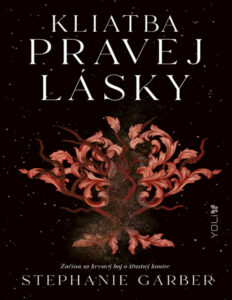Kliatba pravej lasky Slovak Edition Stephanie Garber Kitap Kapağı