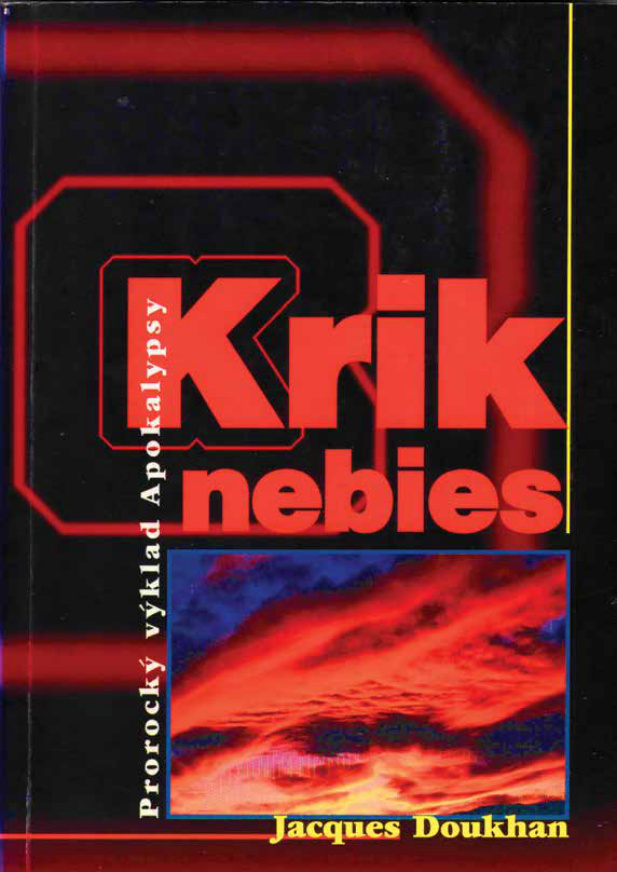 Krik nebies Prorocký výklad Apokalypsy Slovak Edition Jacques Doukhan Kitap Kapağı