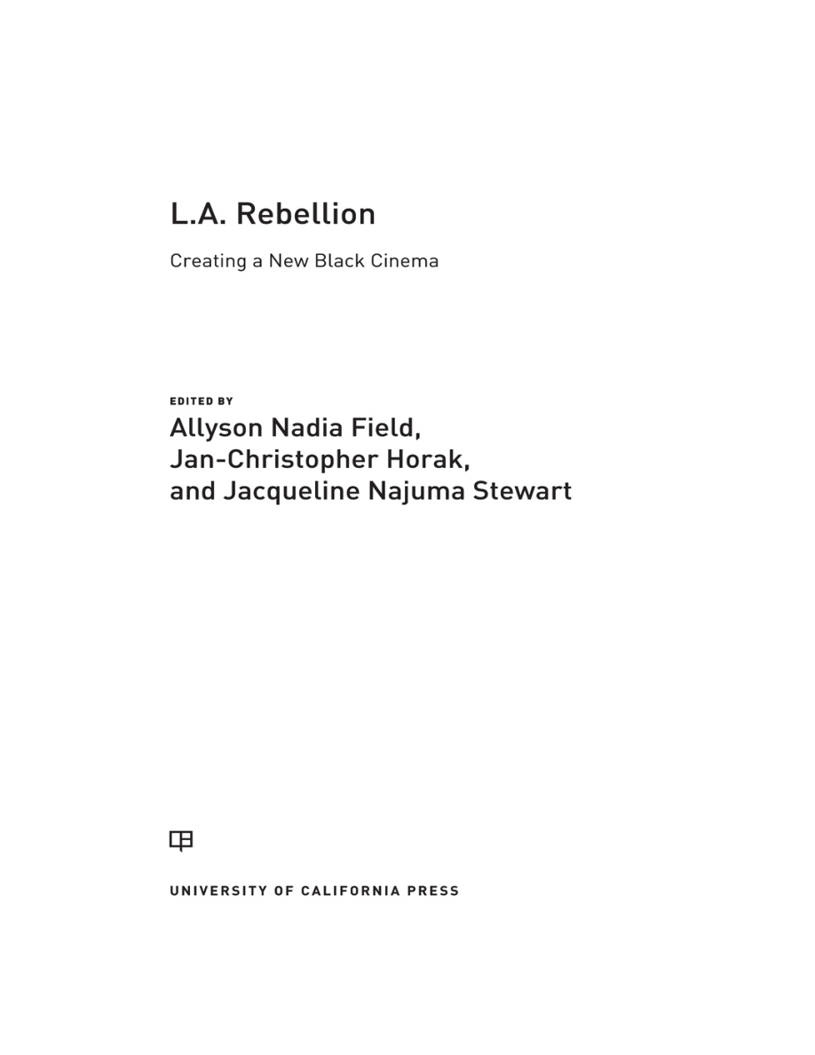 LA Rebellion Creating a New Black Cinema Allyson Field Kitap Kapağı