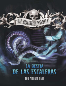 La Bestia de Las Escaleras Spanish Edition Michael Dahl Kitap Kapağı
