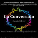 La Conversion Spanish Edition Ramon Edelyv Kitap Kapağı