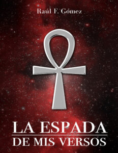 La Espada de mis Versos Spanish Edition Raul F Gomez Kitap Kapağı