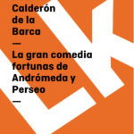 La Gran Comedia Fortunas de Andromeda y Perseo Spanish Edition Pedro Calderon de la Barca Kitap Kapağı