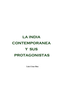 La India Contemporanea Y Sus Protagonistas Spanish Edition Bou Luis Cesar Kitap Kapağı