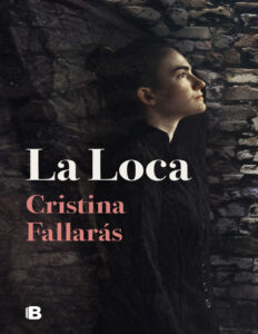 La Loca Spanish Edition Cristina Fallaras Kitap Kapağı