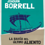La bahia del ultimo aliento Spanish Edition Joaquin Borrell Kitap Kapağı