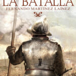 La batalla Spanish Edition Fernando Martinez Lainez Kitap Kapağı