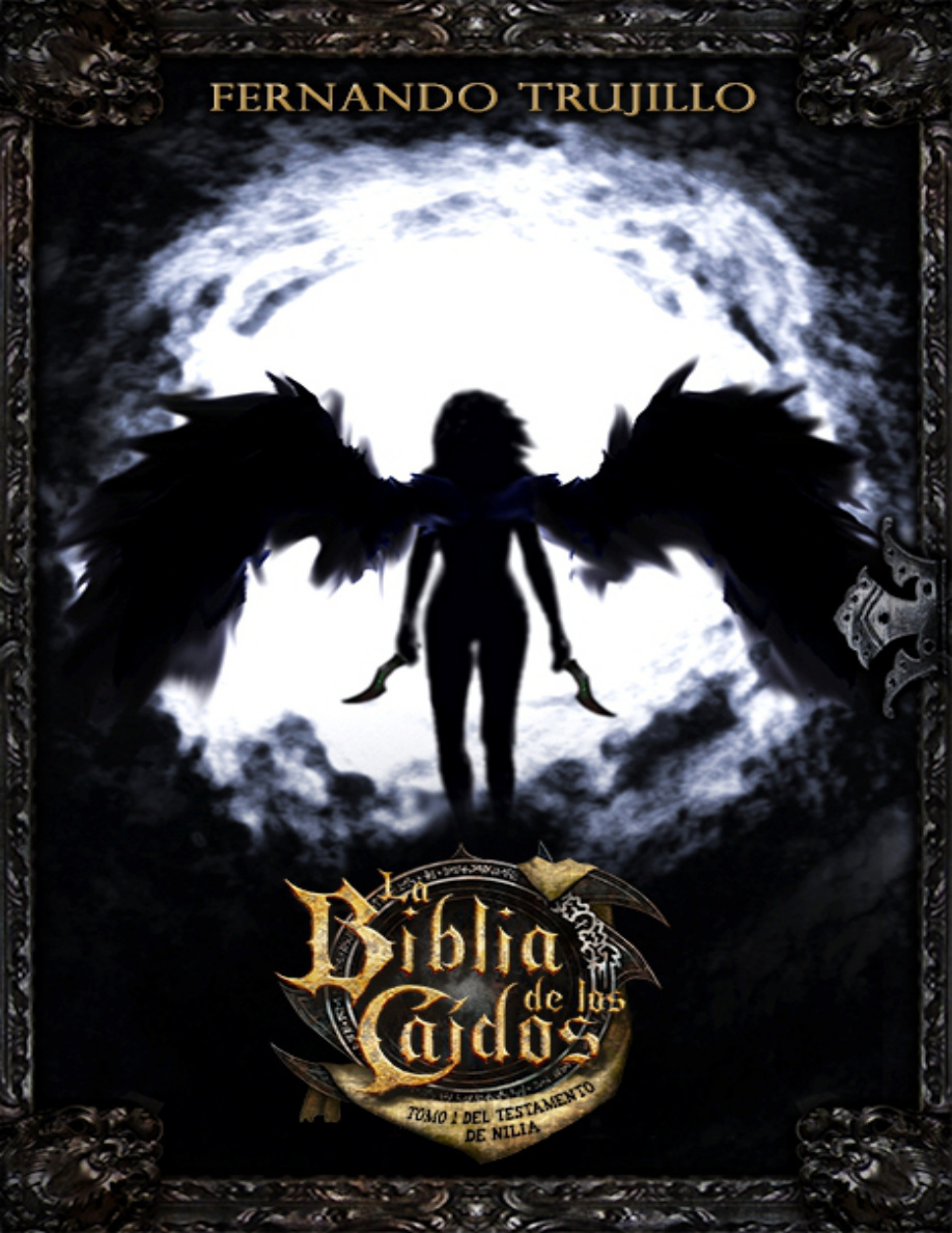 La biblia de los Caídos: Tomo 1 del testamento de Nilia PDF Download