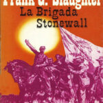 La brigada Stonewall Spanish Edition Frank G Slaughter Kitap Kapağı