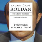 La cancion de Roldan Spanish Edition Fernando Sanchez Drago Kitap Kapağı