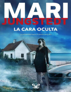 La cara oculta Spanish Edition Mari Jungstedt Kitap Kapağı