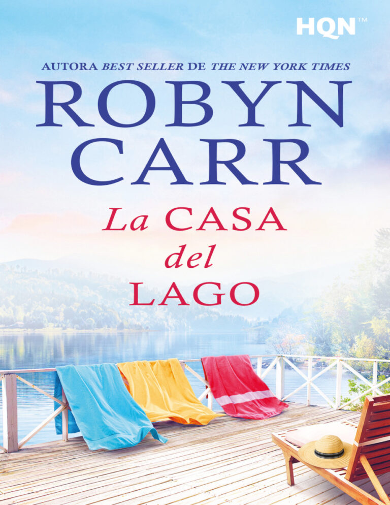 La casa del lago Spanish Edition Robyn Carr Kitap Kapağı