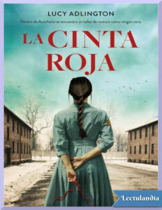 La cinta roja Spanish Edition Lucy Adlington Kitap Kapağı