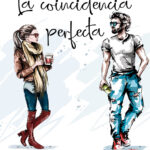 La coincidencia perfecta Spanish Edition Hollie Deschanel Kitap Kapağı