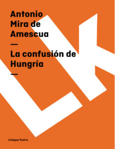 La confusion de Hungria Spanish Edition Antonio Mira de Amescua Kitap Kapağı