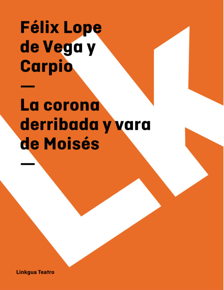 La corona derribada y vara de Moises Spanish Edition Felix Lope De Vega Y Carpio Kitap Kapağı