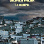 La cuadra Spanish Edition Gilmer Mesa Kitap Kapağı