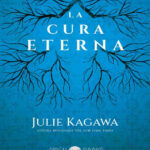 La cura eterna Spanish Edition Julie kagawa Kitap Kapağı