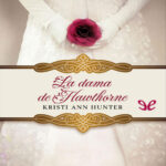 La dama de Hawthorne Spanish Edition Kristi Ann Hunter Kitap Kapağı