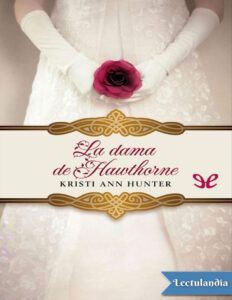 La dama de Hawthorne Spanish Edition Kristi Ann Hunter Kitap Kapağı