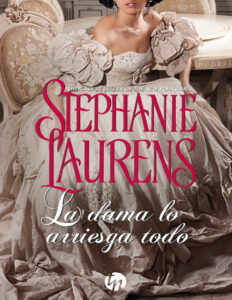 La dama lo arriesga todo Spanish Edition Stephanie Laurens Kitap Kapağı