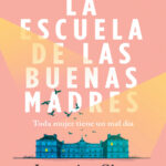 La escuela de las buenas madres Spanish Edition Jessamine Chan Kitap Kapağı