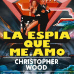 La espia que me amo Spanish Edition Chistopher Wood Kitap Kapağı