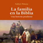 La familia en la Biblia Spanish Edition Pikaza Ibarrondo Kitap Kapağı