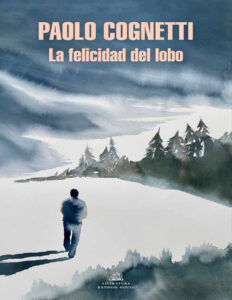 La felicidad del lobo Spanish Edition Paolo Cognetti Kitap Kapağı