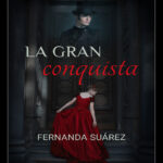 La gran conquista Spanish Edition Fernanda Suarez Kitap Kapağı