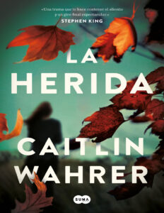 La herida Spanish Edition Caitlin Wahrer Kitap Kapağı