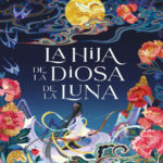 La hija de la diosa de la luna Spanish Edition Sue Lynn Tan Kitap Kapağı