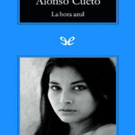 La hora azul Spanish Edition Alonso Cueto Kitap Kapağı