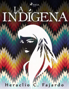 La indigena Spanish Edition Heraclio C Fajardo Kitap Kapağı