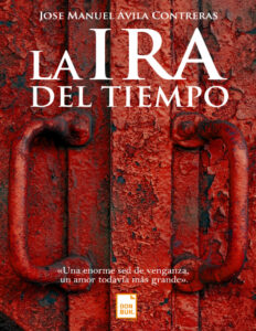 La ira del tiempo Spanish Edition Jose Manuel Avila Kitap Kapağı