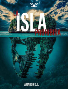 La isla prohibida Spanish Edition Amador D Gervasio Kitap Kapağı
