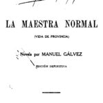 La maestra normal Spanish Edition Manuel Galvez Kitap Kapağı