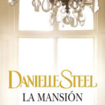 La mansion Spanish Edition Danielle Steel Kitap Kapağı