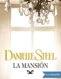 La mansion Spanish Edition Danielle Steel Kitap Kapağı
