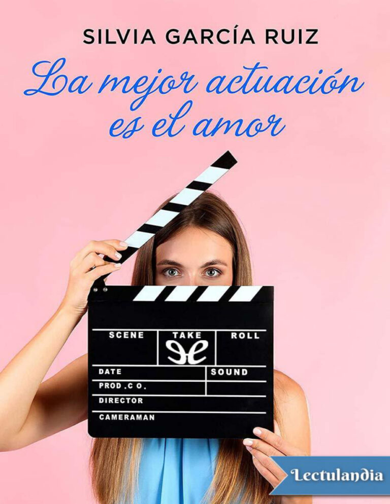 La mejor actuacion es el amor Spanish Edition Silvia Garcia Ruiz Kitap Kapağı